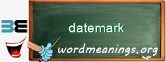 WordMeaning blackboard for datemark